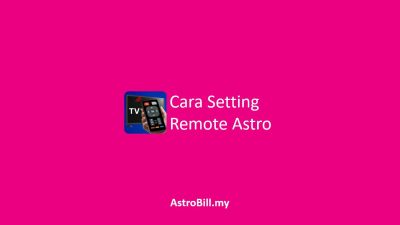 Cara Setting Remote Astro Ke TV