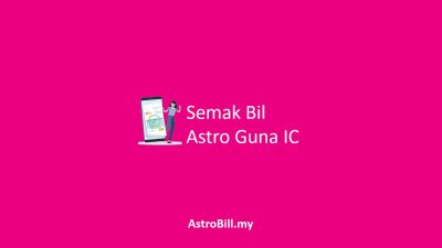 Semak Bil Astro Guna IC