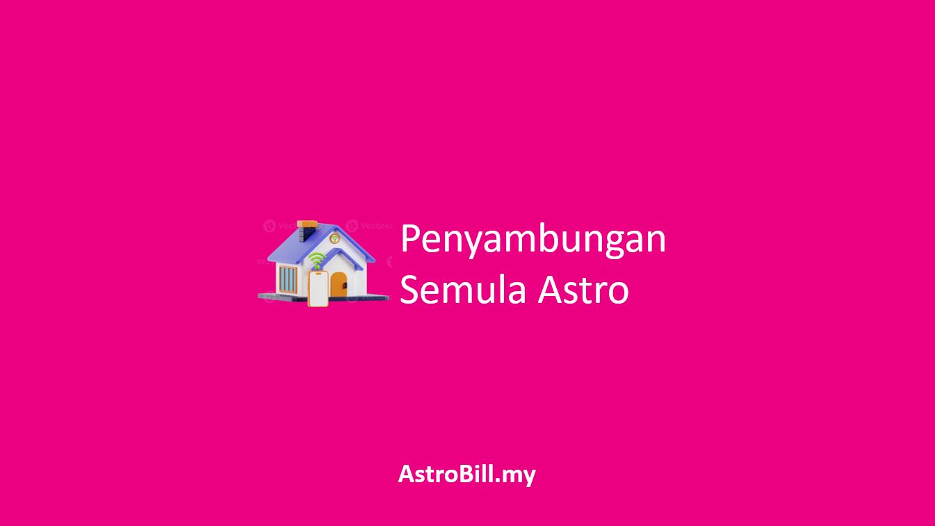 Penyambungan Semula Astro